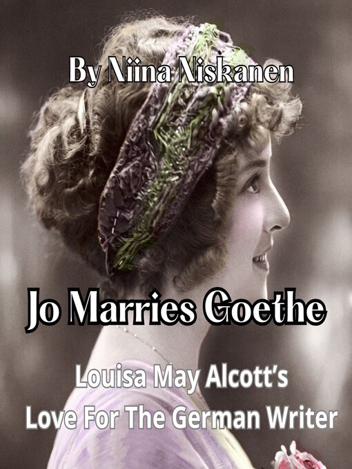 Title details for Jo Marries Goethe (Little Women Origins) by Niina Niskanen - Wait list